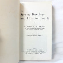 The Service Revolver and How to Use It (1918)