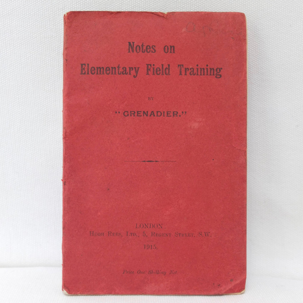 WW1 Manual | Notes On Elementary Field Training (1915)